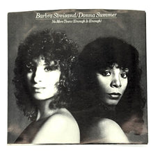 Load image into Gallery viewer, Barbra Streisand/ Donna Summer : NO MORE TEARS (ENOUGH IS ENOUGH)/ Barbra Streisand : WET
