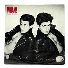 Load image into Gallery viewer, • Wham! : BAD BOYS/ BAD BOYS (INSTRUMENTAL)
