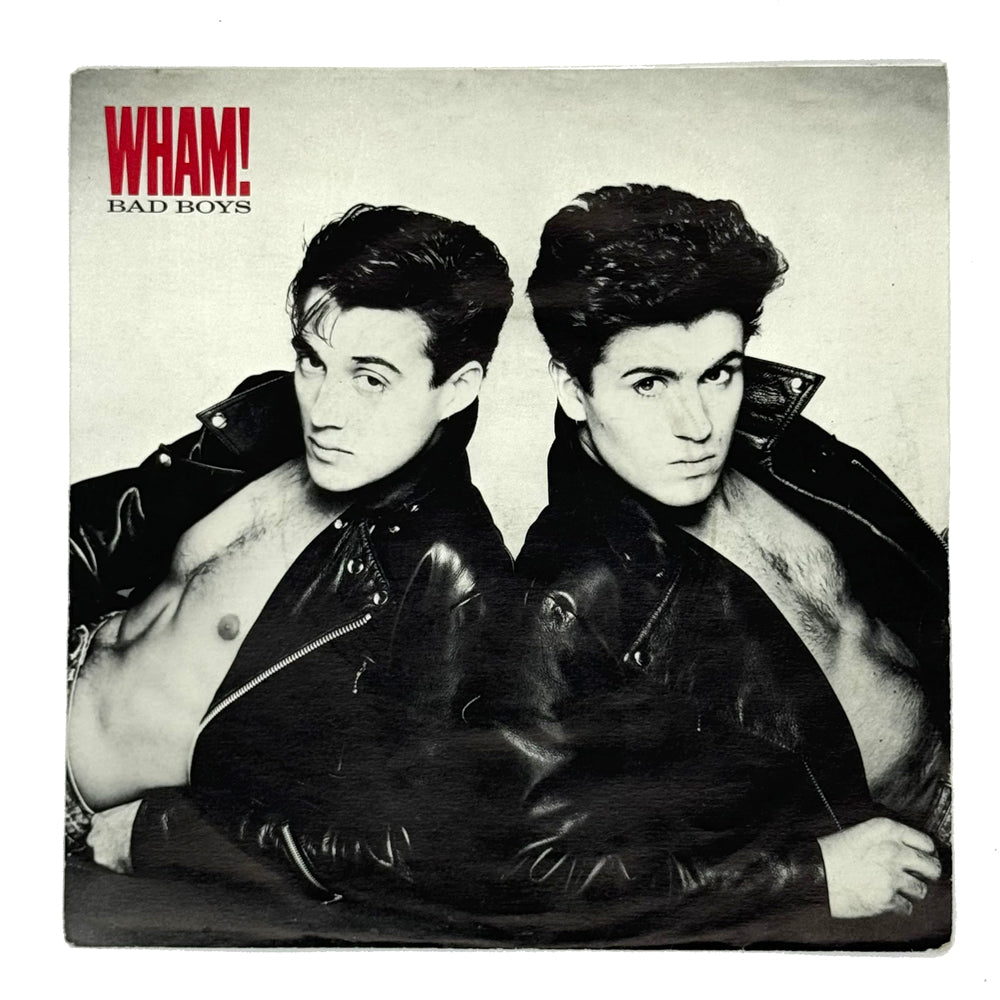• Wham! : BAD BOYS/ BAD BOYS (INSTRUMENTAL)