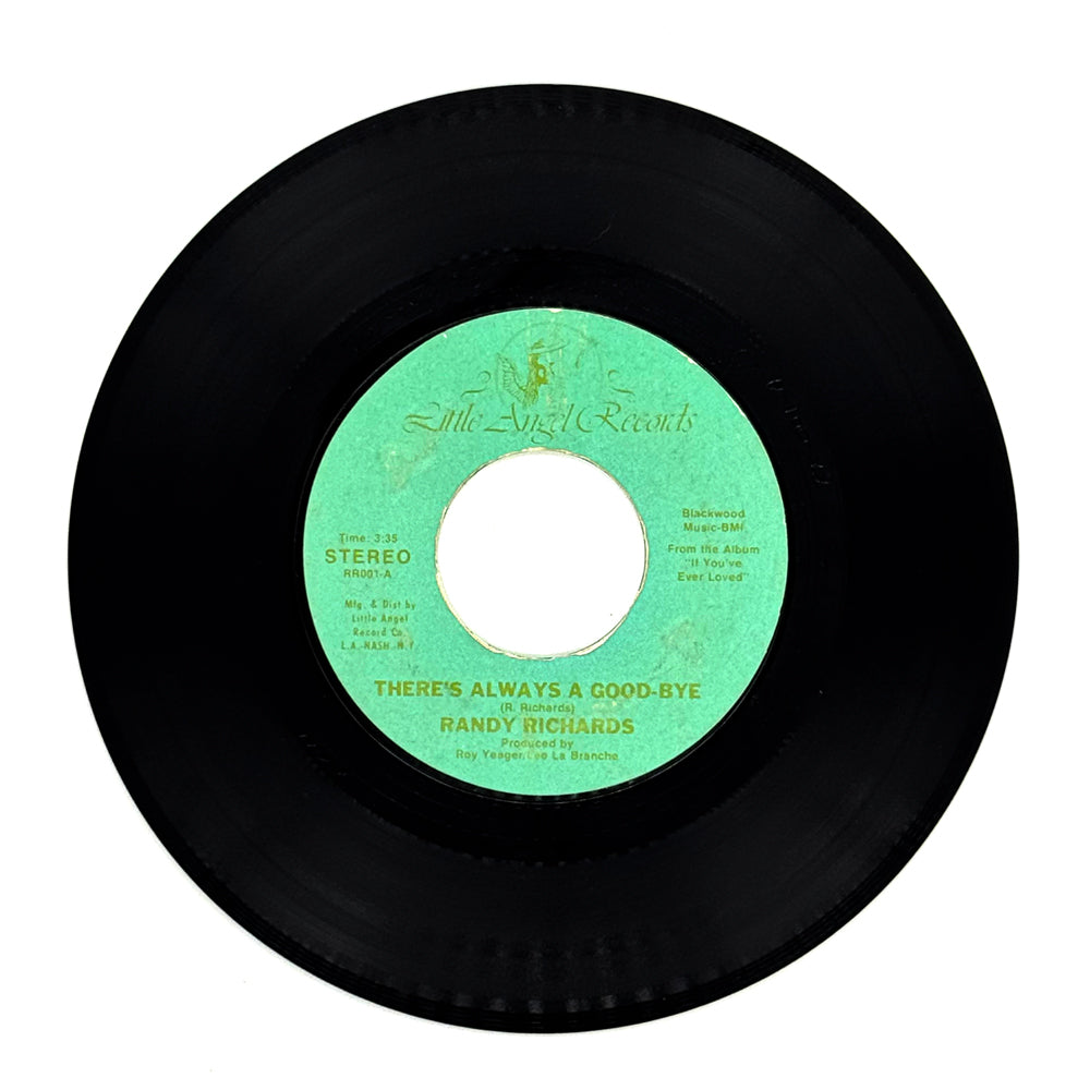 Randy Richards : THERE'S ALWAYS A GOOD-BYE/ HOLD BACK THOSE CHAINS