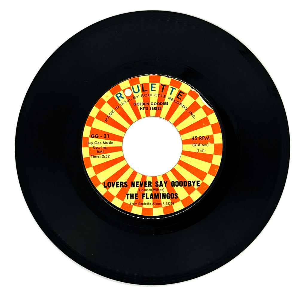 Flamingos, The : LOVERS NEVER SAY GOODBYE/ The Dreamlovers : IF I SHOULD LOSE YOU