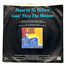 Load image into Gallery viewer, Nu Shooz : POINT OF NO RETURN/ GOIN&#39; THRU THE MOTIONS
