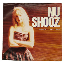 Load image into Gallery viewer, Nu Shooz : SHOULD I SAY YES?/ SHOULD I SAY YES?
