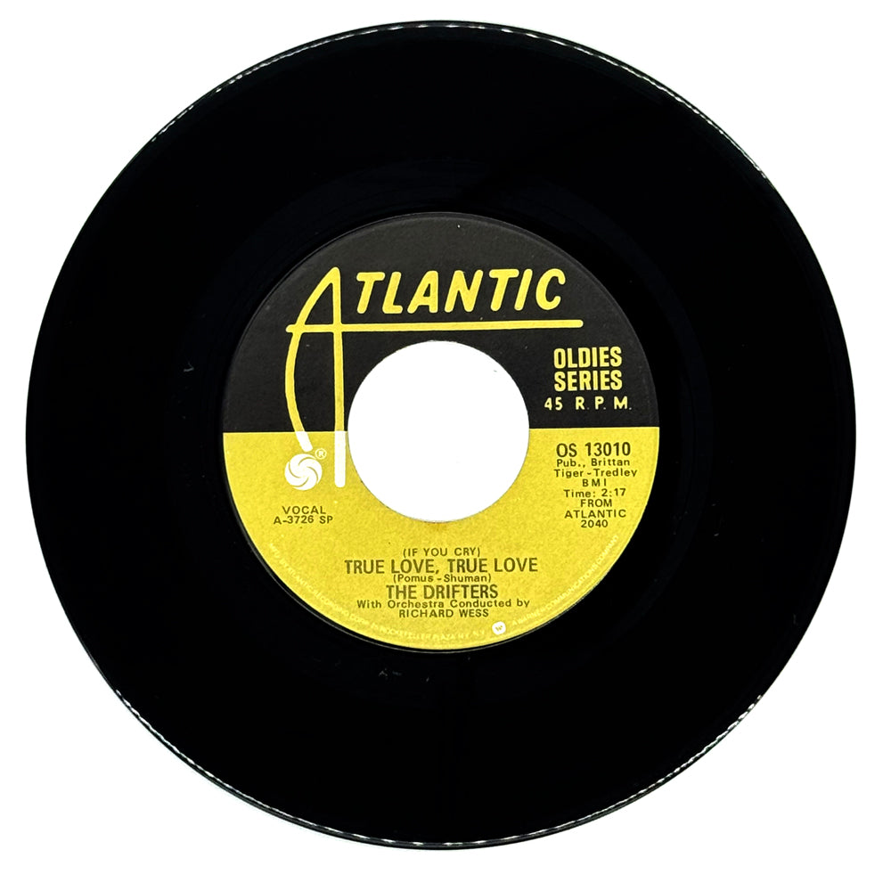 Drifters, The : (IF YOU CRY) TRUE LOVE, TRUE LOVE/ DANCE WITH ME