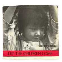 Load image into Gallery viewer, Cariboo Kids, The : LET THE CHILDREN COME/ Various Artists : SOUNDS OF TRANS WORLD RADIO
