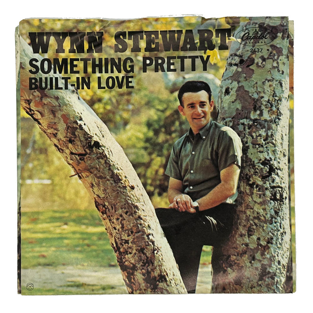 Wynn Stewart : SOMETHING PRETTY/ BUILT-IN LOVE