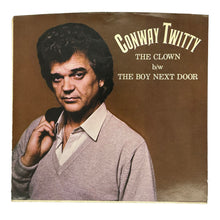 Load image into Gallery viewer, • Conway Twitty : THE CLOWN/ THE BOY NEXT DOOR
