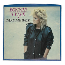 Load image into Gallery viewer, • Bonnie Tyler : TAKE ME BACK/ GETTING SO EXCITED
