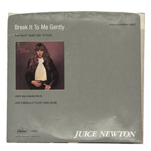 Load image into Gallery viewer, Juice Newton : BREAK IT TO ME GENTLY/ ADIOS MI CORAZON

