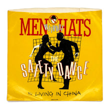 Load image into Gallery viewer, Men Without Hats : THE SAFETY DANCE/ LIVING IN CHINA
