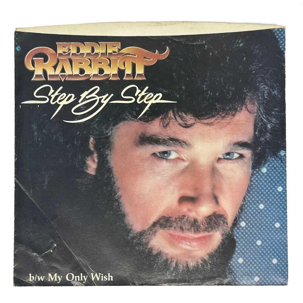 • Eddie Rabbitt : STEP BY STEP/ MY ONLY WISH
