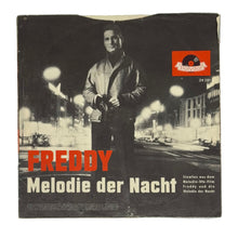 Load image into Gallery viewer, Freddy : MELODIE DER NACHT/ IRGENDWANN GIBT&#39;S EIN WIEDERSEHN
