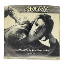 Load image into Gallery viewer, Andy Gibb : I JUST WANT TO BE YOUR EVERYTHING/ IN THE END
