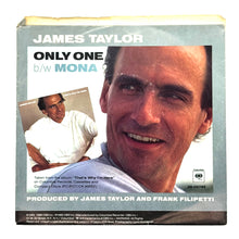 Load image into Gallery viewer, James Taylor : ONLY ONE/ MONA
