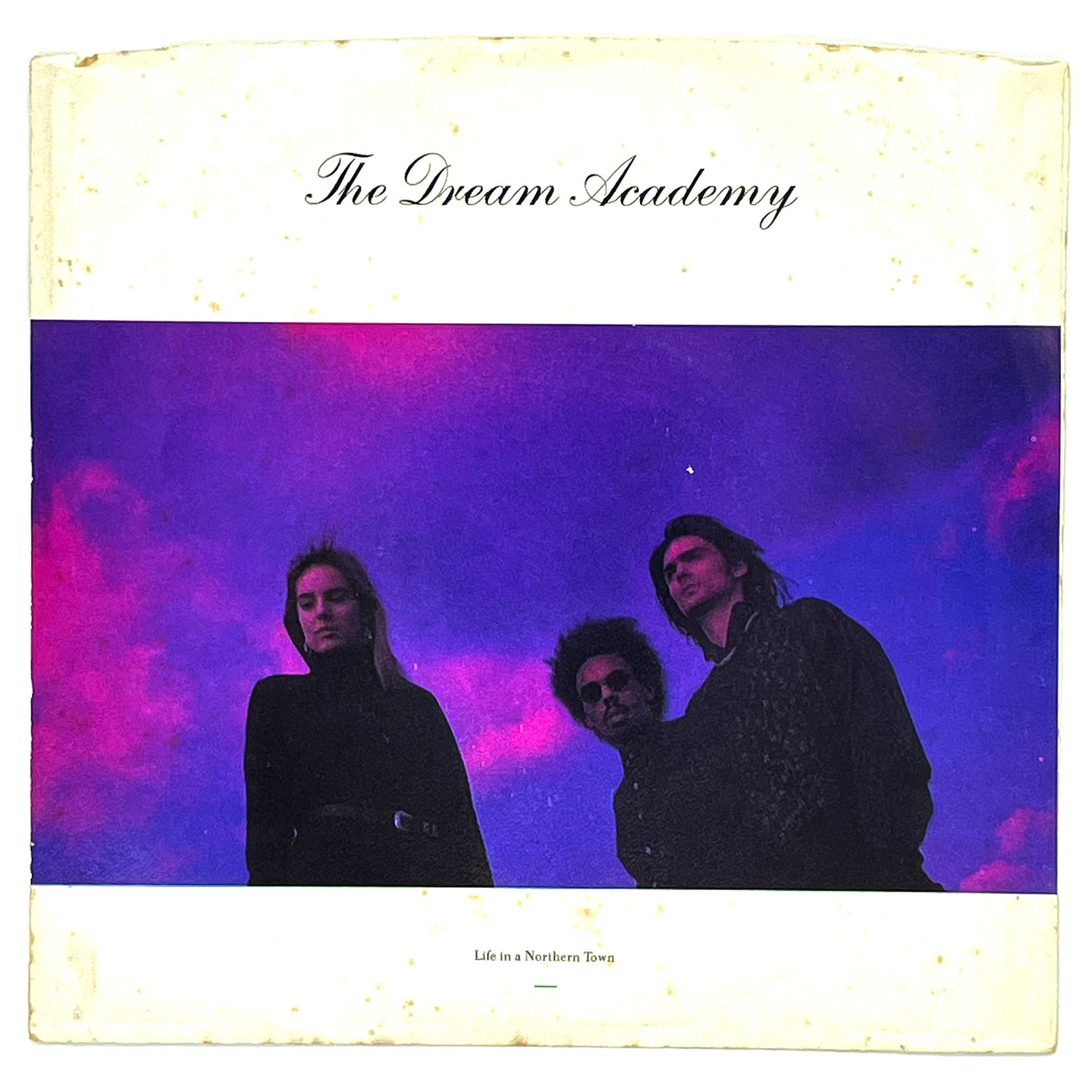 Dream Academy, The : LIFE IN A NORTHERN TOWN/ TEST TAPE NO. 3