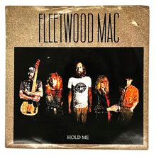 Load image into Gallery viewer, Fleetwood Mac : HOLD ME/ EYES OF THE WORLD
