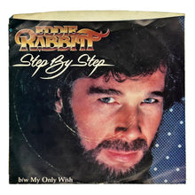 Load image into Gallery viewer, Eddie Rabbitt : STEP BY STEP/ MY ONLY WISH
