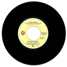 Load image into Gallery viewer, Van Halen : (OH) PRETTY WOMAN/ HAPPY TRAILS
