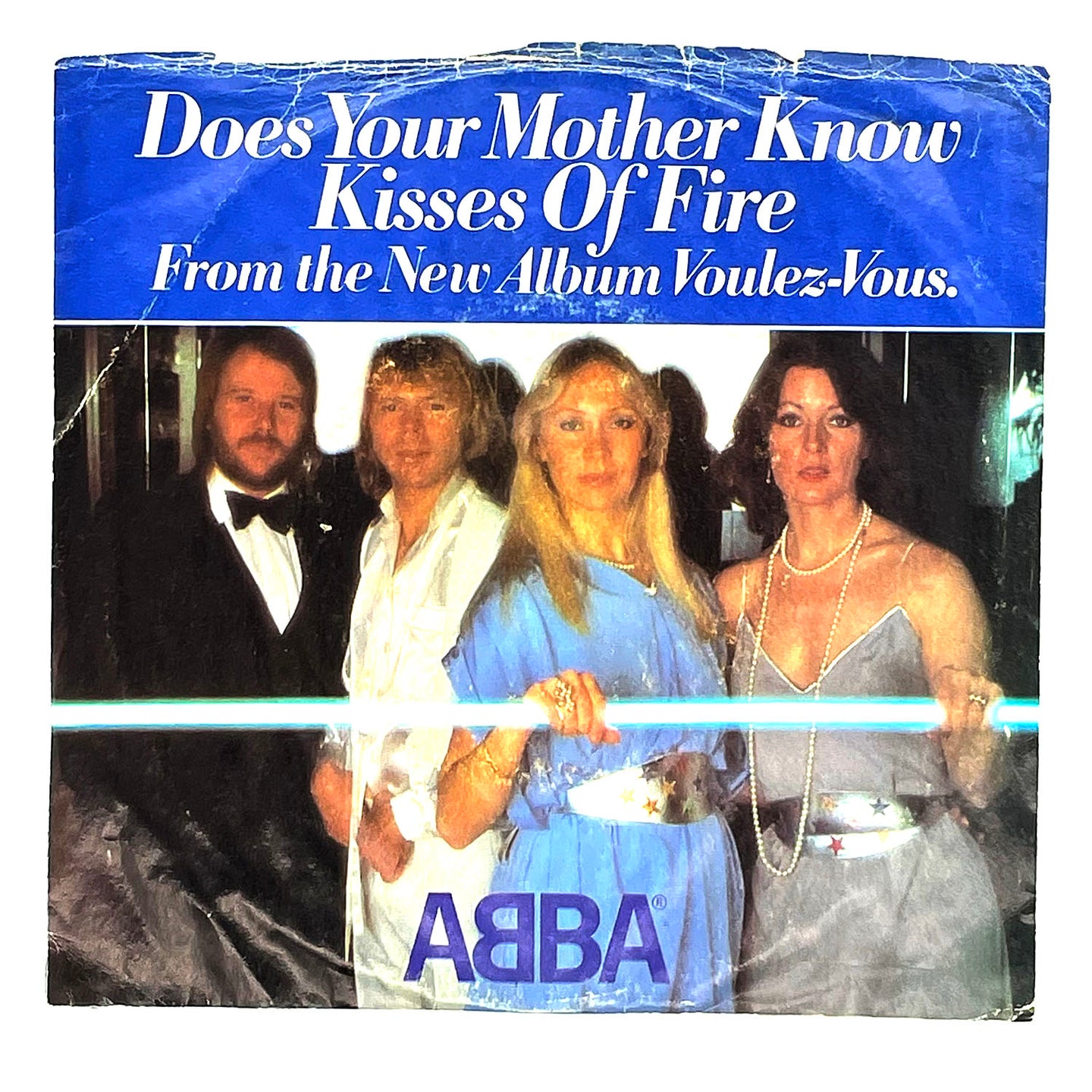 ABBA : DOES YOUR MOTHER KNOW/ KISSES OF FIRE