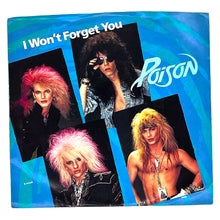 Load image into Gallery viewer, Poison : I WON&#39;T FORGET YOU/ BLAME IT ON YOU
