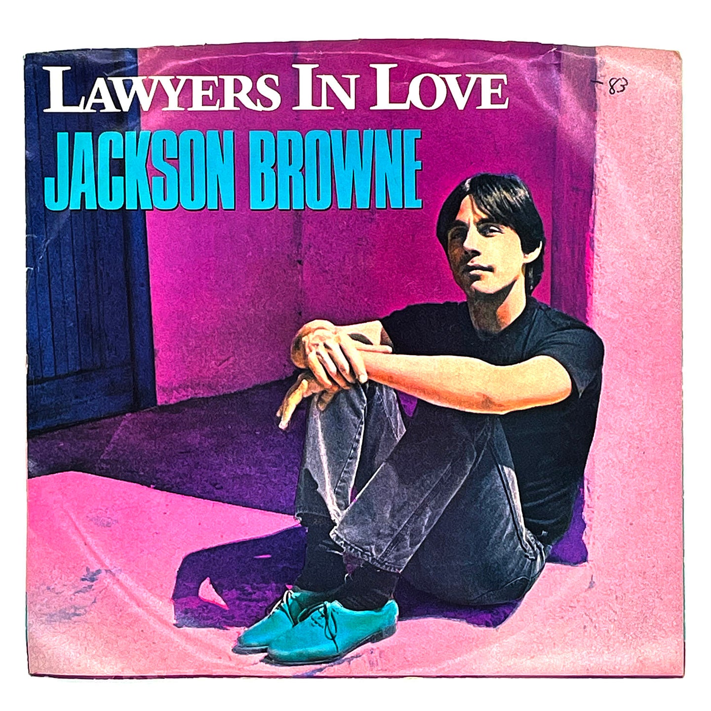 Jackson Browne : LAWYERS IN LOVE/ SAY IT ISN'T TRUE
