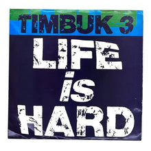 Load image into Gallery viewer, • Timbuk 3 : LIFE IS HARD/ I LOVE YOU IN THE STRANGEST WAY
