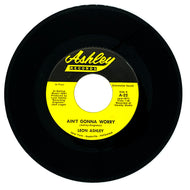 Leon Ashley : AIN'T GONNA WORRY/ ILLUSIONS OF LIFE