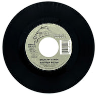 Matthew Wilder : BREAK MY STRIDE/ BREAK MY STRIDE (INSTRUMENTAL)