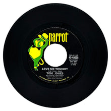 Load image into Gallery viewer, Tom Jones : LOVE ME TONIGHT/ HIDE AND SEEK
