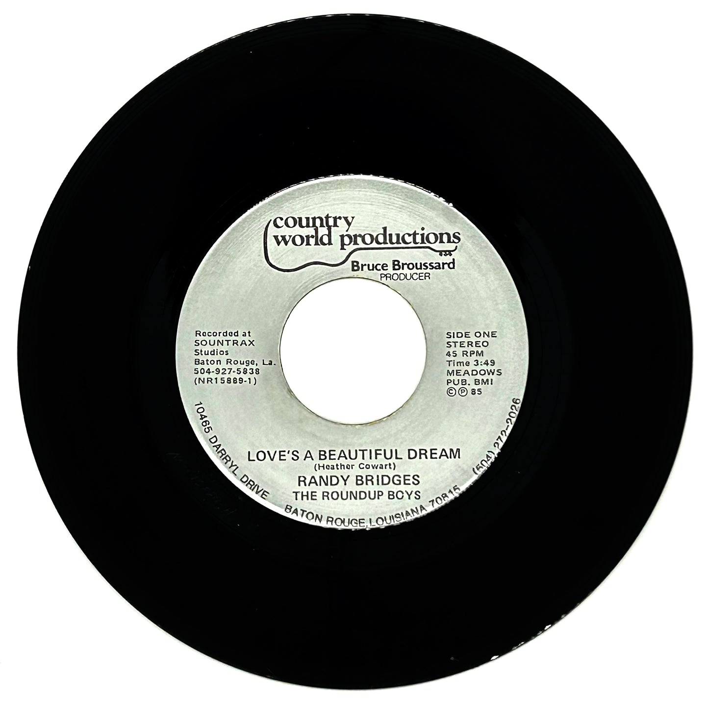 Randy Bridges : LOVE'S A BEAUTIFUL DREAM/ THERE AIN'T THAT MUCH WHISKEY IN THIS TOWN