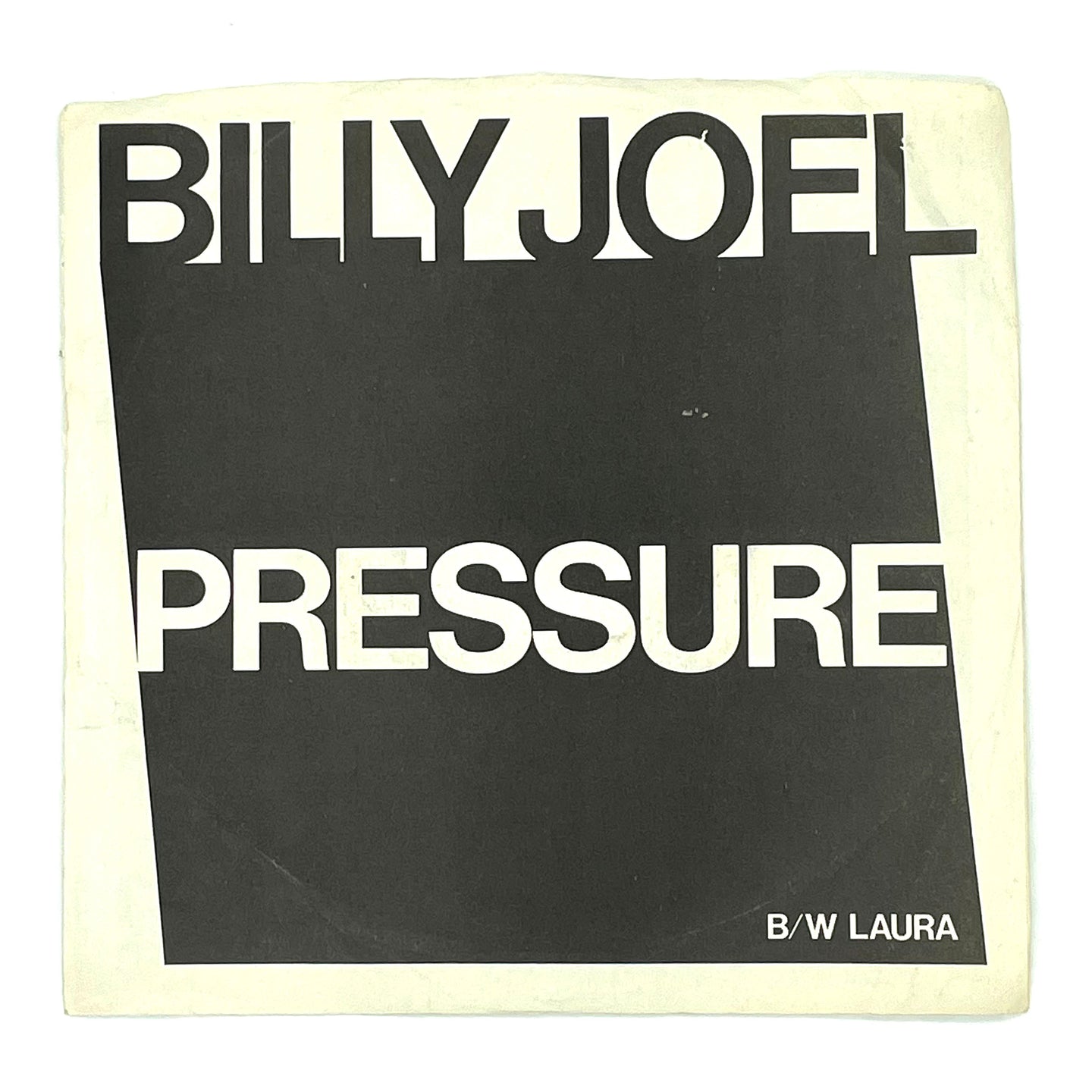 Billy Joel : PRESSURE/ LAURA