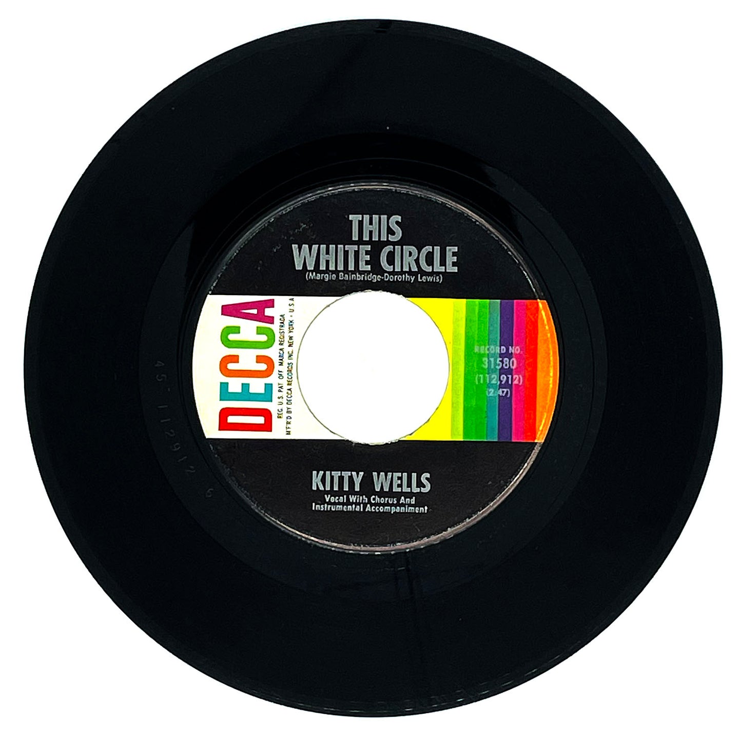 Kitty Wells : THIS WHITE CIRCLE ON MY FINGER/ (I DIDN'T HAVE TO) BREAK UP SOMEONE'S HOME