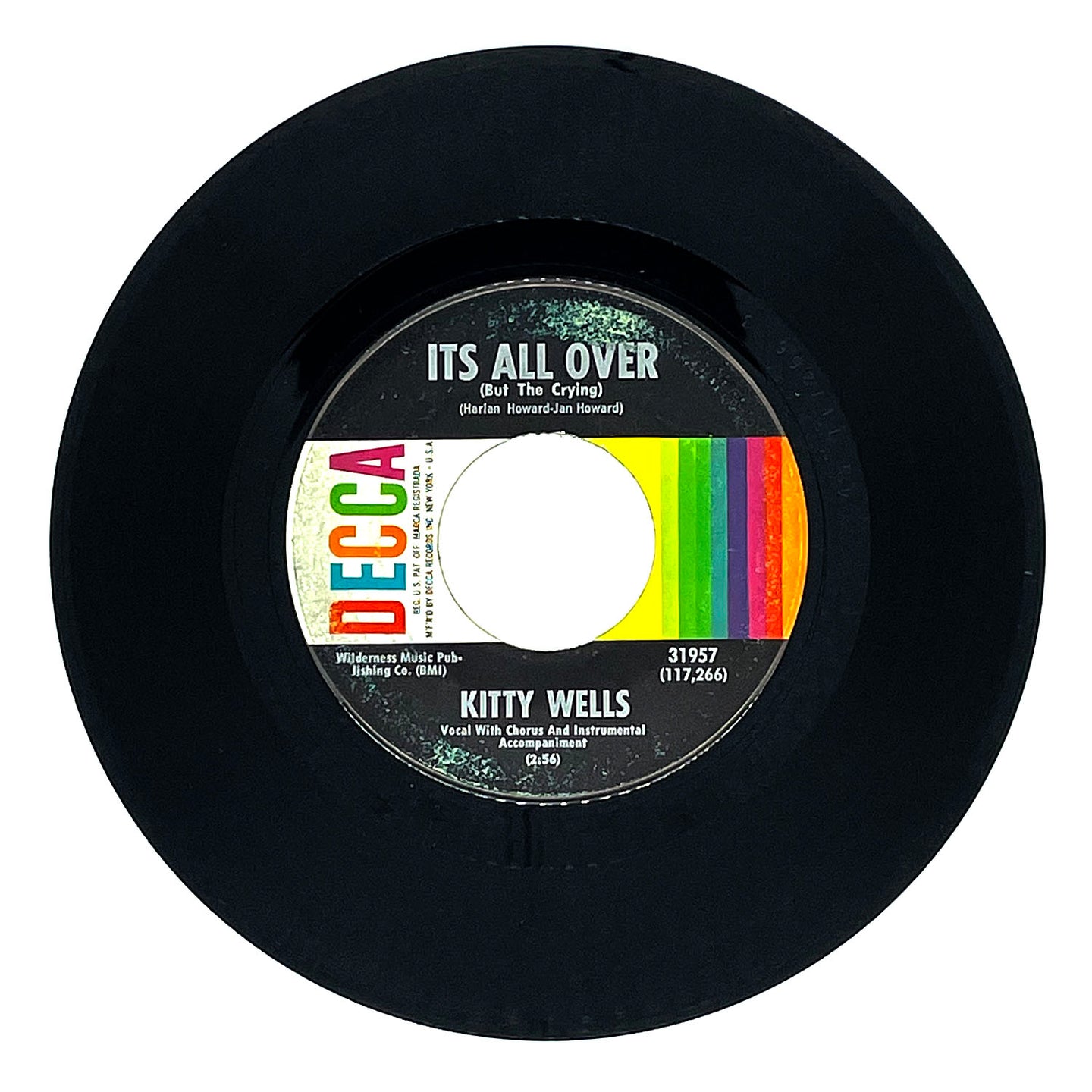 Kitty Wells : IT'S ALL OVER (BUT THE CRYING)/ YOU LEFT YOUR MARK ON ME