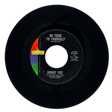 Load image into Gallery viewer, Bobby Vee : BE TRUE TO YOURSELF/ A LETTER FROM BETTY
