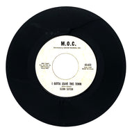 Glenn Sutton : I GOTTA LEAVE THIS TOWN/ Murry Kellum : LONG TALL TEXAN