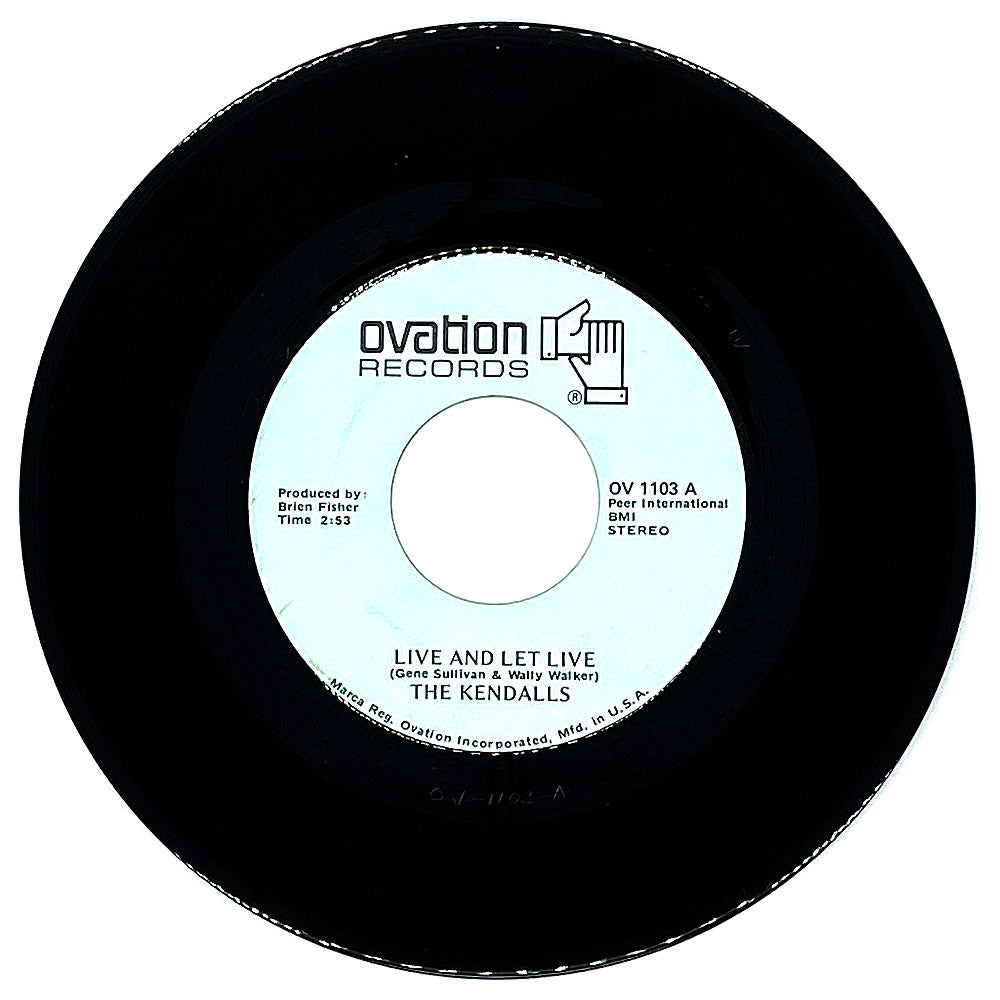 Kendalls, The : LIVE AND LET LIVE/ HEAVEN'S JUST A SIN AWAY