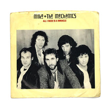 Load image into Gallery viewer, Mike + The Mechanics : ALL I NEED IS A MIRACLE/ YOU ARE THE ONE
