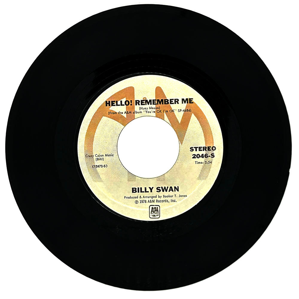 Billy Swan : HELLO! REMEMBER ME/ NEVER GO LOOKIN' AGAIN