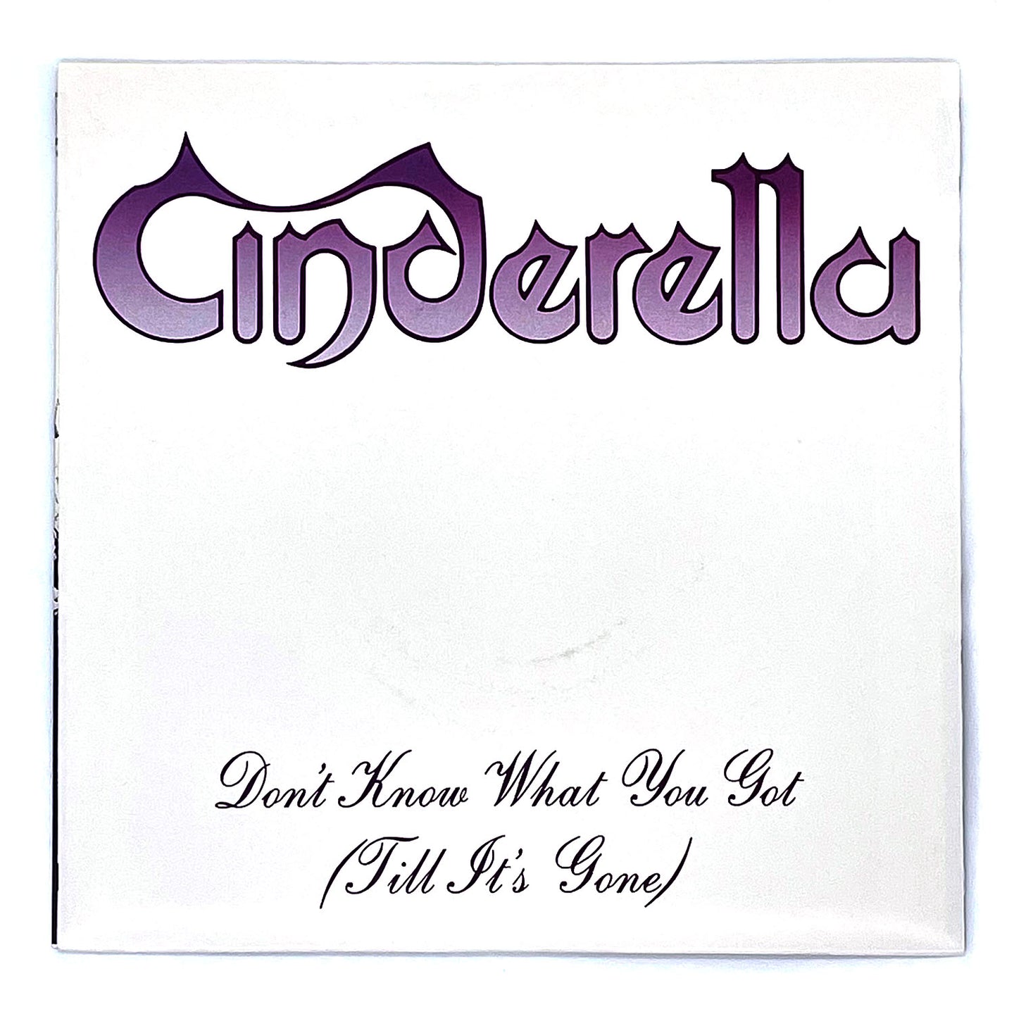 Cinderella : DON'T KNOW WHAT YOU GOT (TILL IT'S GONE) (SHORT VERSION)/ FIRE AND ICE