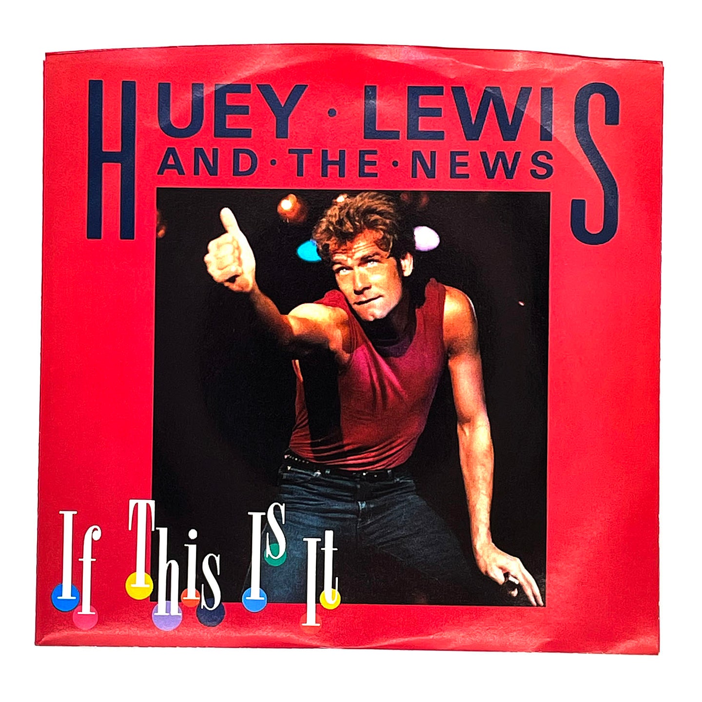 Huey Lewis & The News : IF THIS IS IT/ CHANGE OF HEART