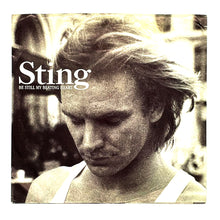 Load image into Gallery viewer, Sting : BE STILL MY BEATING HEART/ GHOST IN THE STRAND
