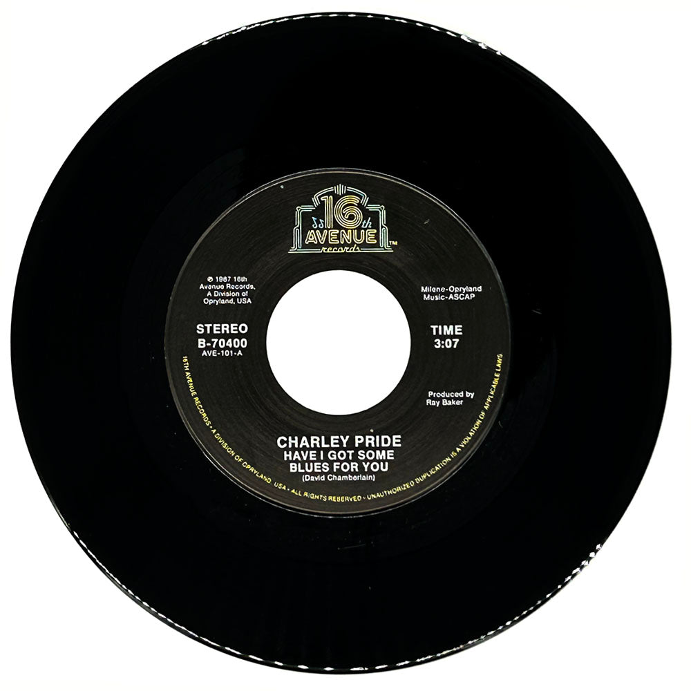 Charley Pride : HAVE I GOT SOME BLUES FOR YOU/ EVEN KNOWIN'