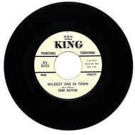 Gene Hatton : WILDEST ONE IN TOWN/ IT WILL HAPPEN AGAIN