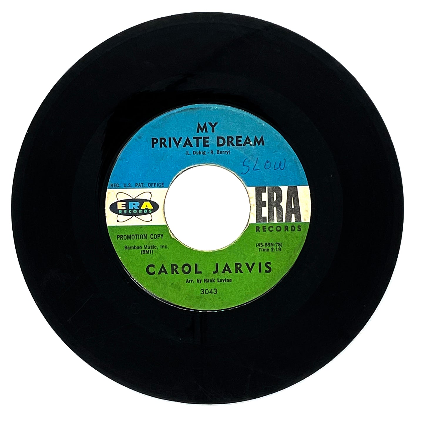 Carol Jarvis : MY PRIVATE DREAM/ GIVE HIM A KISS FOR ME