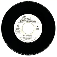 Dream Band, The : THE TRAIN SONG (SOUTHERN PACIFIC)/ MILL VALLEY