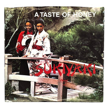 Load image into Gallery viewer, A Taste Of Honey : SUKIYAKI/ DON'T YOU LEAD ME ON
