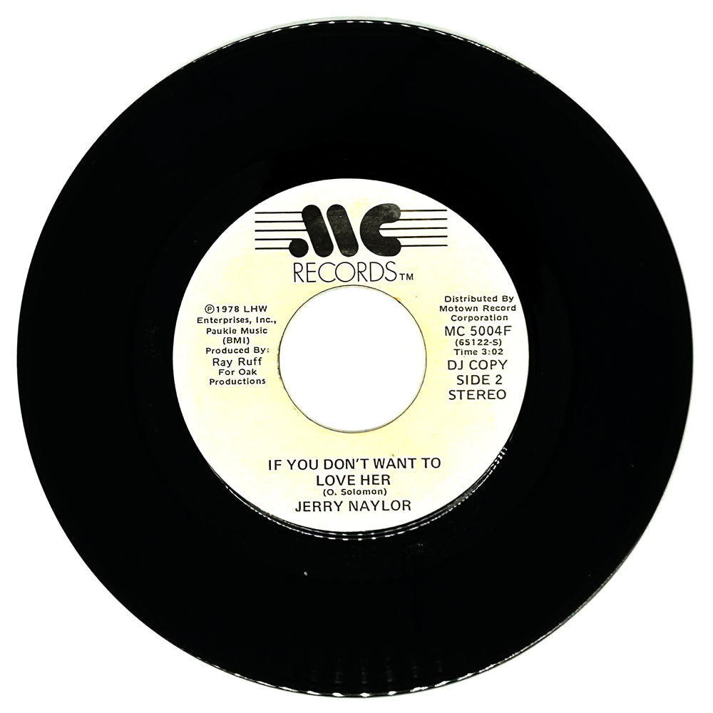 Jerry Naylor : IF YOU DON'T WANT TO LOVE HER/ IF YOU DON'T WANT TO LOVE HER