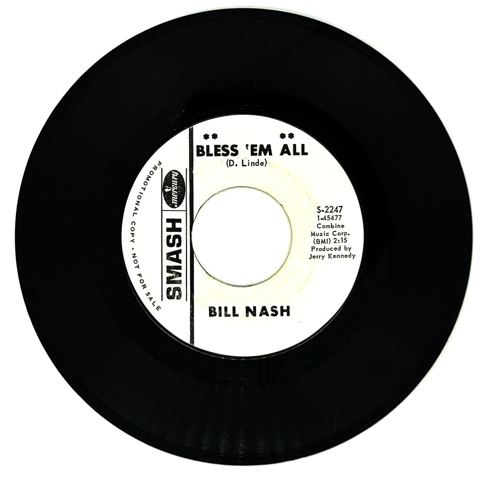 Bill Nash : BLESS 'EM ALL/ PROUDEST, LONLIEST FOOL