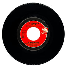 Load image into Gallery viewer, Supertramp : IT'S RAINING AGAIN/ BONNIE
