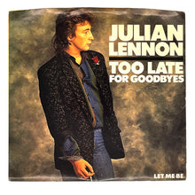 Load image into Gallery viewer, Julian Lennon : TOO LATE FOR GOODBYES/ LET ME BE
